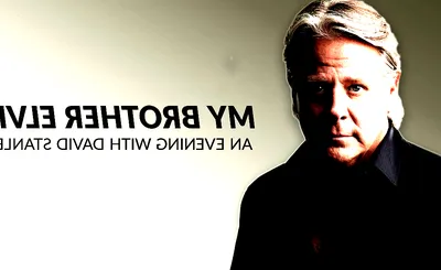 My Brother Elvis: An Evening with David Stanley