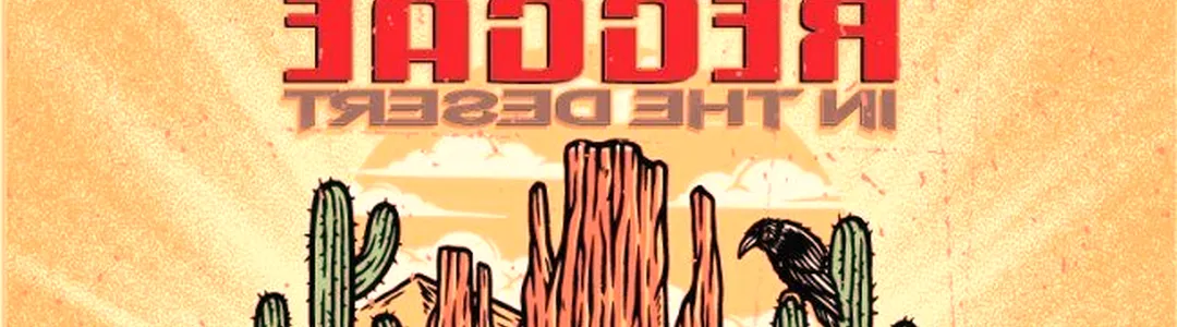 Reggae In The Desert
